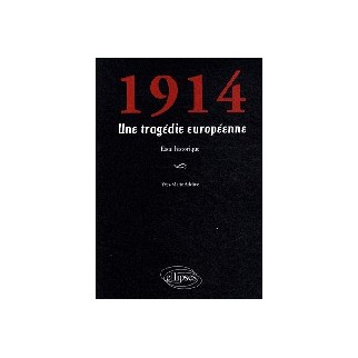 1914 Une tragédie européenne