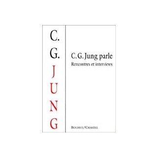C. G. Jung parle. Rencontres et interviews
