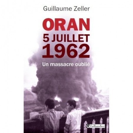 Oran 5 Juillet 1962 oran-5-juillet-1962