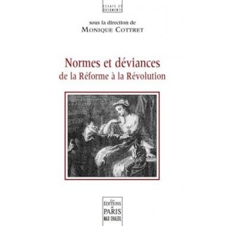 Normes et déviances de la Réforme à la Révolution
