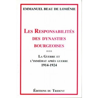 Les responsabilités des dynasties bourgeoises, Tome 3 : La guerre et l'immédiat après-guerre