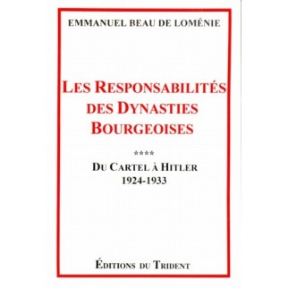 Les responsabilités des dynasties bourgeoises, Tome 4 : Du Cartel à Hitler
