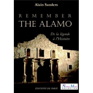 Remember the Alamo : de la légende à l'Histoire