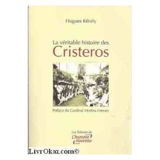 La véritable histoire des Cristeros