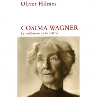 Cosima Wagner : La maîtresse de la colline