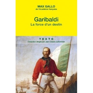 Garibaldi La force d'un destin