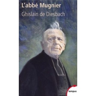 L'abbé Mugnier : Le confesseur du Tout-Paris