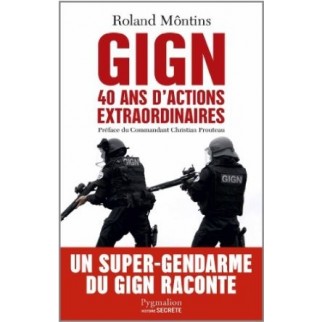GIGN - 40 ans d'actions extraordinaires
