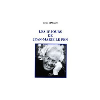 Les 15 jours de Jean-Marie Le Pen