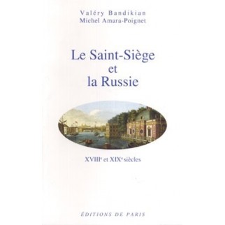 Le Saint-Siège et la Russie, XVIIIe et XIXe siècles