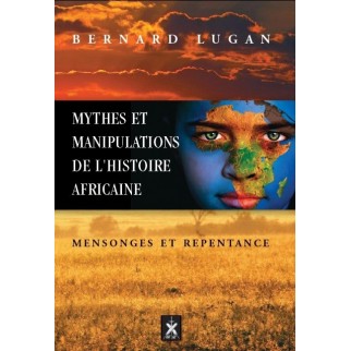 Mythes et manipulations de l histoire africaine 