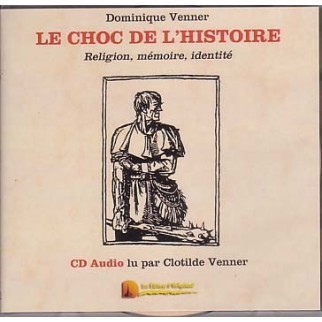  Le Choc de l’Histoire - Dominique Venner Livre audio, lu par Clotilde Venner