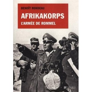 Afrikakorps : L'armée de Rommel