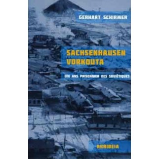 Sachsenhausen Vorkouta - Dix ans prisonnier des Soviétiques