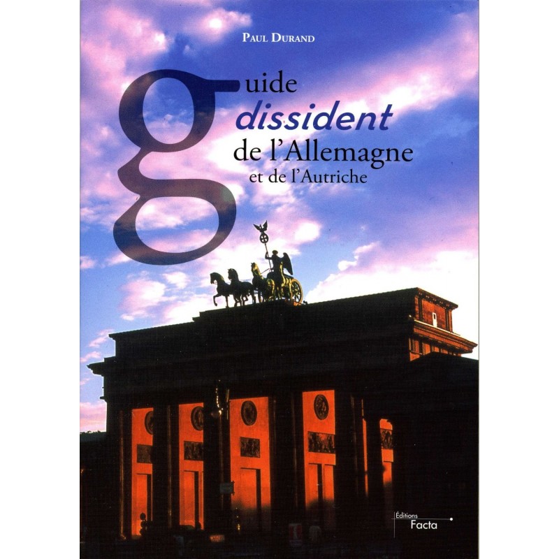 Guide dissident de l'Allemagne et de l'Autriche