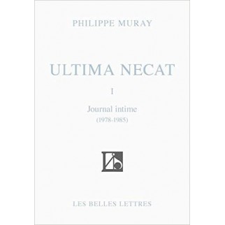 Ultima Necat I - Journal intime 1978-1985