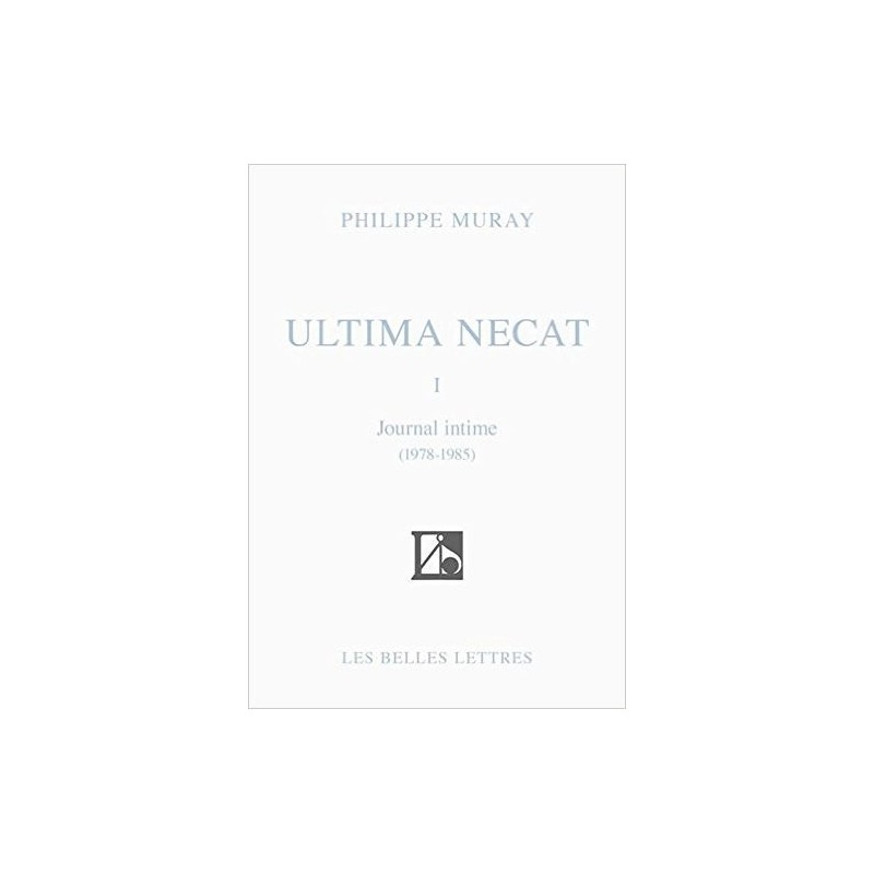 Ultima Necat I - Journal intime 1978-1985