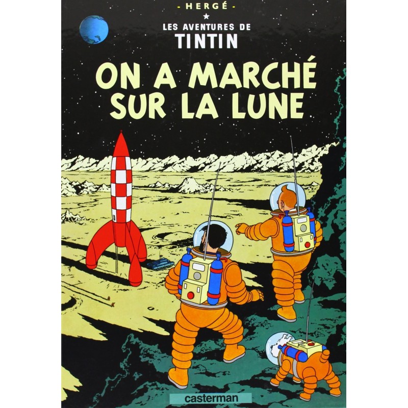 Tintin, tome 16, On a marché sur la lune