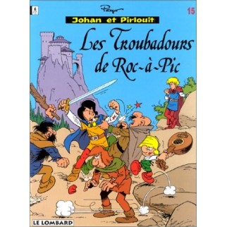 Johan et Pirlouit, tome 15 : Les Troubadours de Roc-à-Pic