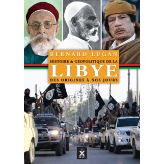 Histoire et géopolitique de la Libye, des origines à nos jours