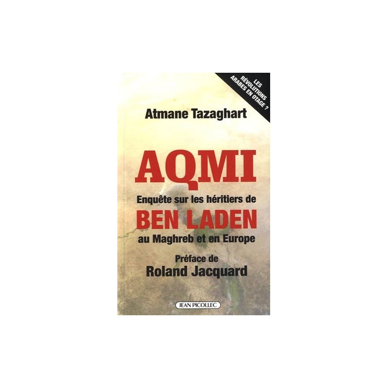 AQMI, Enquête sur les héritiers de Ben Laden au Maghreb et en Europe