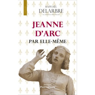 Jeanne D'Arc par elle-même