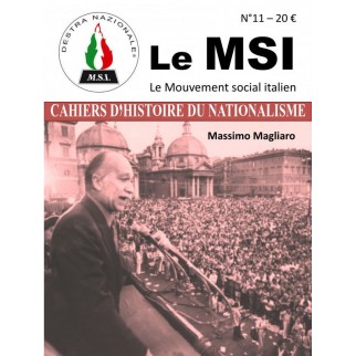 Le MSI - Cahiers d'histoire du nationalisme n°11