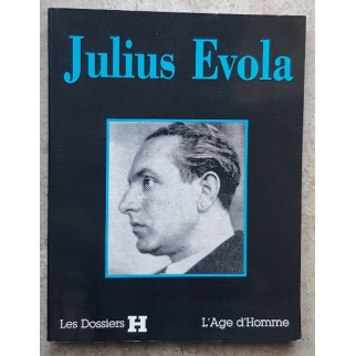 Julius Evola. Les Dossiers H.