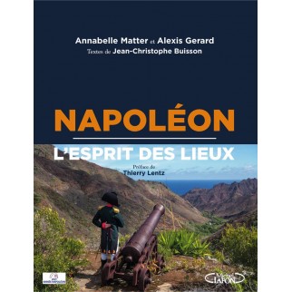 Napoléon - L'esprit des lieux